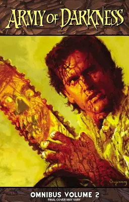 Army of Darkness Omnibus Volume 2 (Paperback) Time-Limited