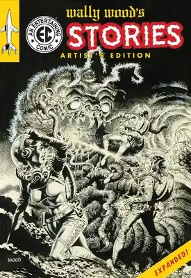 Hot Picks Wally Wood's EC Stories Artist's Edition - EXPANDED (Hardcover)