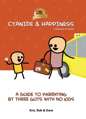 Cyanide & Happiness: A Guide to Parenting by Three Guys With No Kids (Paperback) Flash Sale