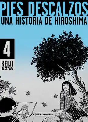 Original Pies descalzos 4: Una historia de Hiroshima / Barefoot Gen 4 (Paperback)
