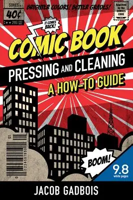 Comic Book Pressing and Cleaning: A How-To Guide (Paperback) Popular