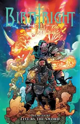 Birthright Volume 8: Live by the Sword (Paperback) Direct From Manufacturer