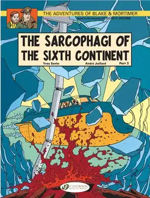 The Sarcophagi of the Sixth Continent - Part 2 (Blake & Mortimer) (Paperback) Time-Limited