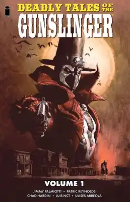 Last Chance Deadly Tales of the Gunslinger Volume 1 (Paperback)