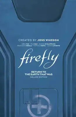 Save Now Firefly: Return to Earth That Was Deluxe Edition (Hardcover)