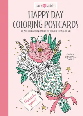 Happy Day Coloring Postcards: 20 All-Occasion Cards to Color, Sign, and Send (Paperback) Fresh Stock