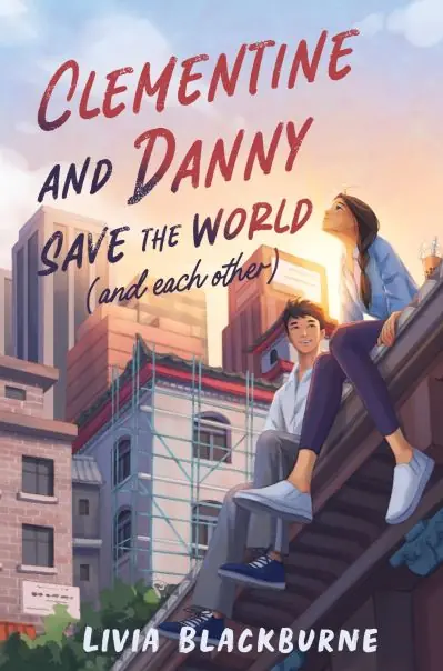 Holiday Sale Clementine and Danny Save the World (and Each Other)