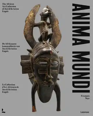 Genuine Anima Mundi: The African Art Collection of Jan and Kristina Engels (Hardcover)